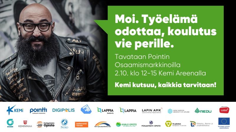 Kuvassa on stand up -koomikko Ali Jahingiri ja vieressä puhekupla jossa lukee. "Moi Työelämä odotaa, koulutus vie perille. Tavataan Pointin osaamismarkkinoilla 2.10 klo 12-15 Kemi Areenalla. Kemi kutsuu, kaikkia tarvitaan!<br/><br/>Ala puolella banneri jossa stapahtuman sponsoreiden ja yhteistyökumppaneiden logot.