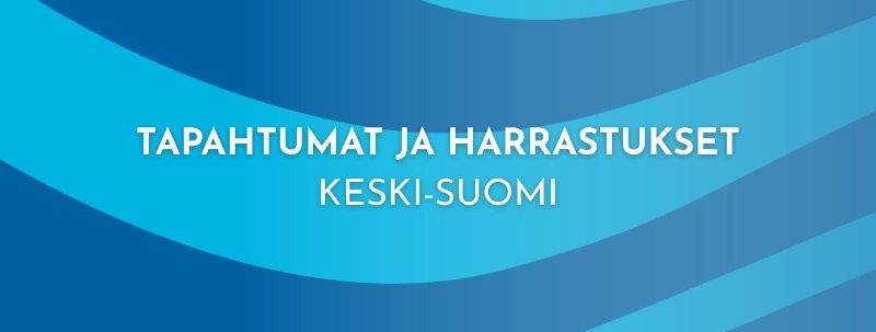 Graafinen kuva jossa taustalla aaltokuvio ja päällä teksti: tapahtumat ja harrastukset Keski-Suomi