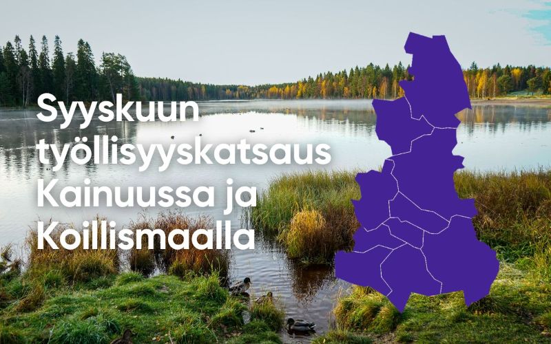 Syyskuun työllisyyskatsaus Kainuussa ja Koillismaalla. Kainuu ja Koillismaan kartta.