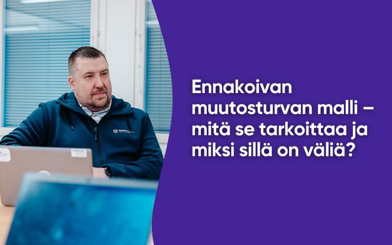 Ennakoivan muutosturvan malli – mitä se tarkoittaa ja miksi sillä on väliä?