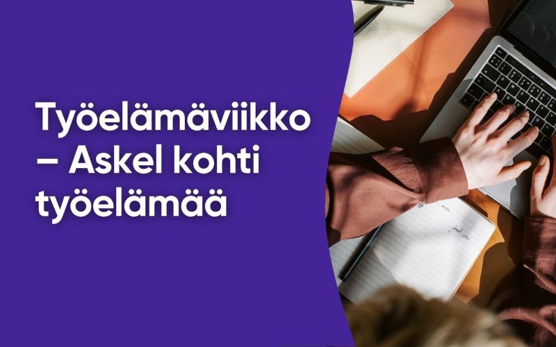 Työelämäviikko - askel kohti työelämää. Henkilö tekee töitä tietokoneella.