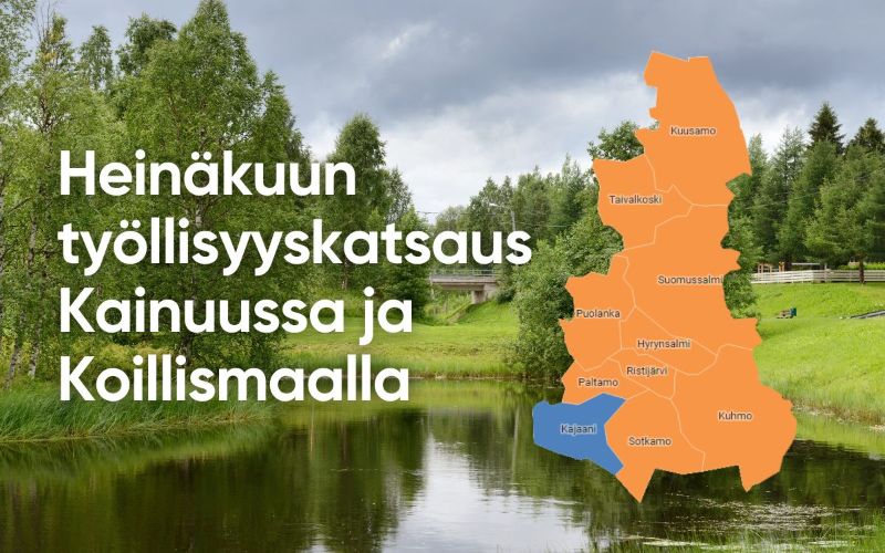 Heinäkuun työllisyyskatsaus Kainuussa ja Koillismaalla.<br/>