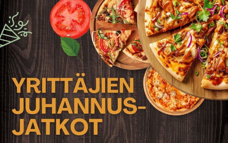 Yrittäjien juhannusjatkot. Pizzat.