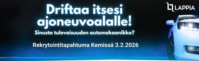 Mainoskuva rekrytointitapahtumasta ajoneuvoalalle. Kuvassa lukee teksti: ”Driftaa itsesi ajoneuvoalalle! Sinusta tulevaisuuden automekaanikko? Rekrytointitapahtuma Kemissä 3.2.2026.” Oikeassa reunassa on kuva sinisestä henkilöautosta, jonka etuosa ja ajovalo näkyvät. Yläkulmassa on Lappia-logo. Kuvan värimaailma on tumma, sinisävyinen ja moderni.