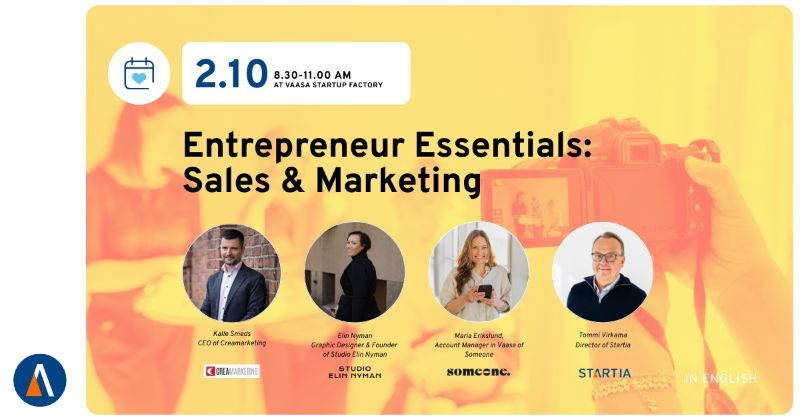 Entrepreneur Essentials: Sales & Marketing 2.10 8:30-11:00 am at Vaasa startup factory