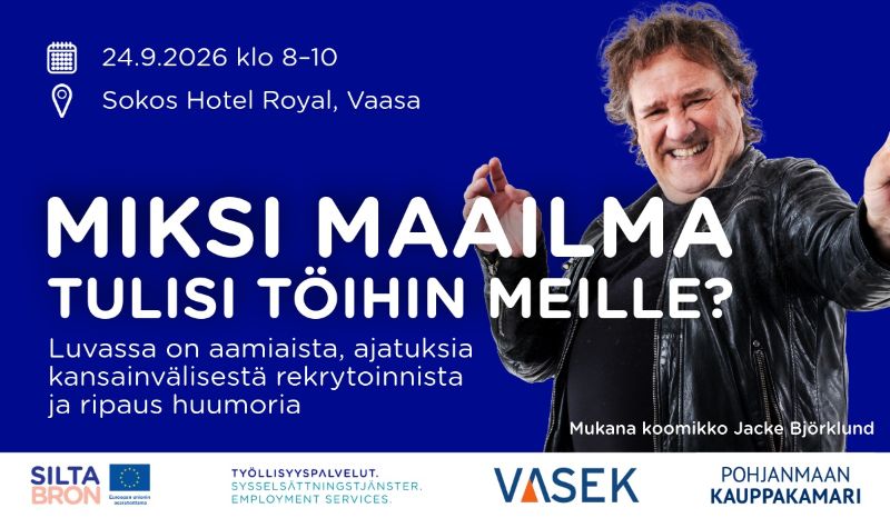 Miksi maailma tulisi töihin meille?<br/>to 24.9. klo 8–10 Royal Vaasan kokoustila Kajo