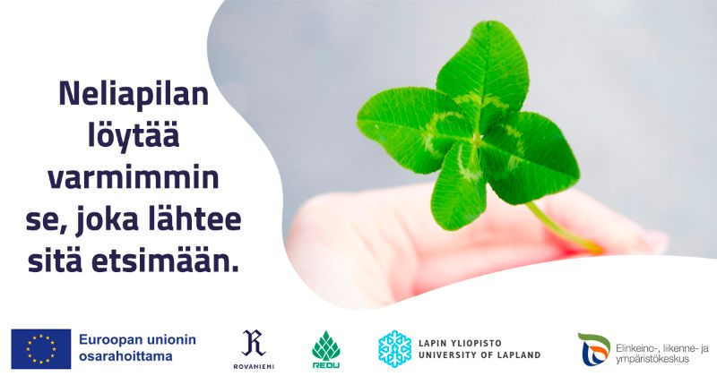 Neliapilan löytää varmimmin se, joka lähtee sitä etsimään.