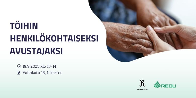 Töihin henkilökohtaiseksi avustajaksi. 18.9.2025 klo 13-14. Valtakatu 16, 1. kerros. 