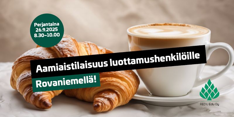 Aamiaistilaisuus luottamushenkilöille Rovaniemellä! Perjantaina 26.9.2025 klo 8.30-10.