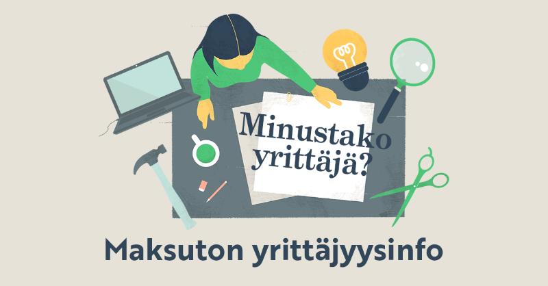 Mainoskuva maksuttomista Minustako yrittäjä? yrittäjyysinfoista.