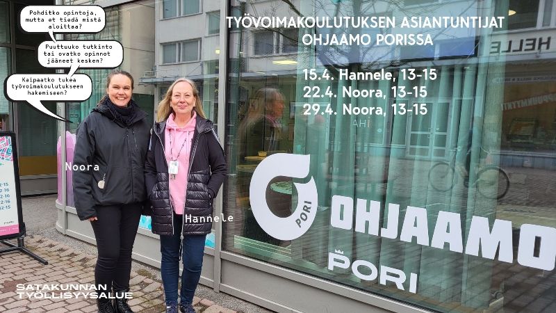 Kaksi työntekijää seisoo Ohjaamo Porin edessä. Tekstinä työvoimakoulutuksen asiantuntijapäivien ajat sekä opintoihin liittyviä kysymyksiä puhekuplissa.