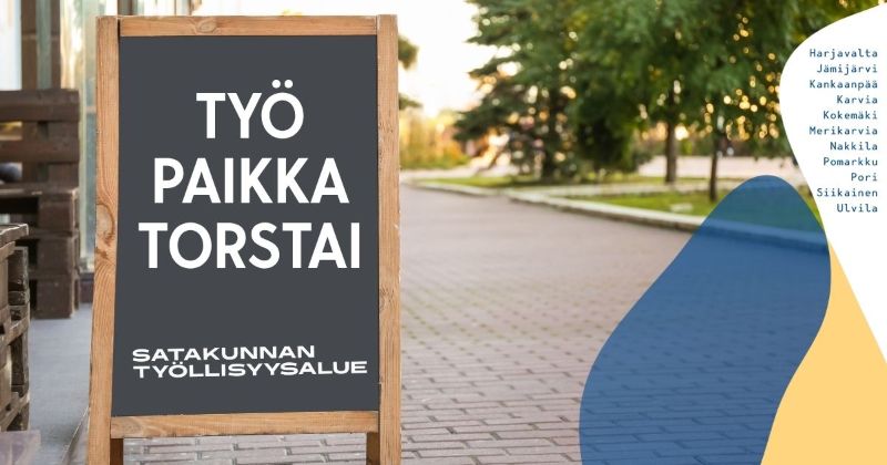 Katukyltti mainostaa Työpaikkatorstai‑tapahtumaa Satakunnan työllisyysalueella.