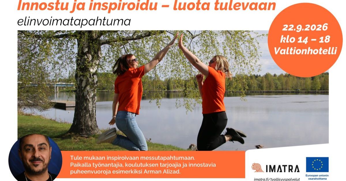 Innostu ja inspiroidu - luota tulevaan​ elinvoimatapahtuma